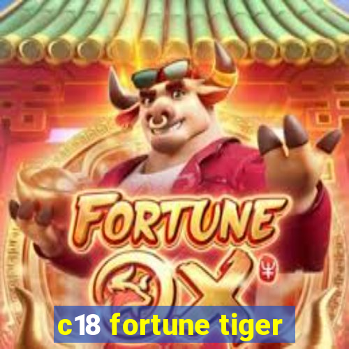 c18 fortune tiger